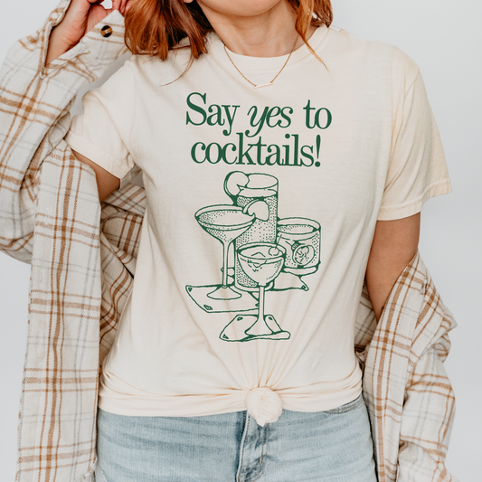 Say Yes to Cocktails Tee