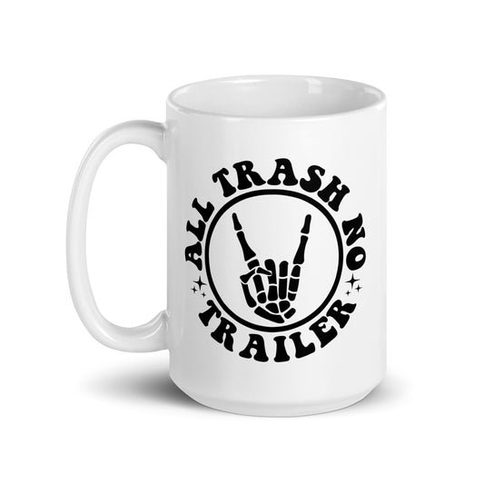 All Trash No Trailer Mug