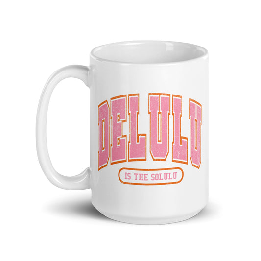 Delulu is the Solulu Mug