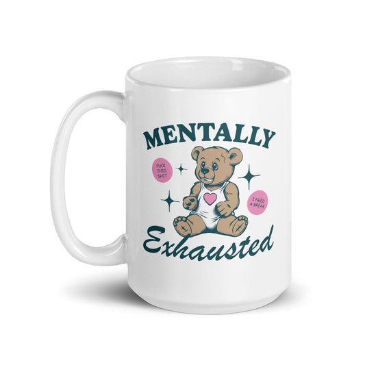 Mentally Exhausted Mug