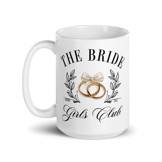 The Bride Girls Club Mug