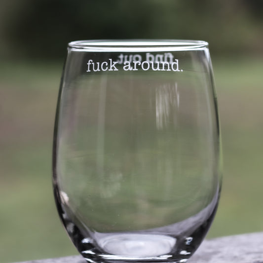 Fuck Around, Find Out Etched Glass